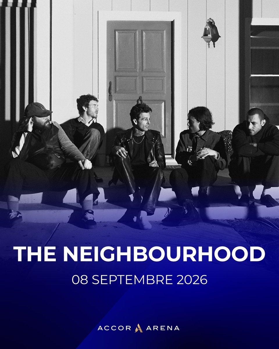 The Neighbourhood - Accor Arena